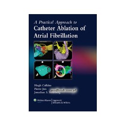 A Practical Approach to Catheter Ablation of Atrial Fibrillation