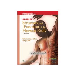 Study Guide for Memmler's Structure and Function of the Human Body, Ninth Edition