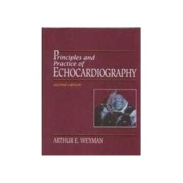 Principles and Practice of Echocardiography