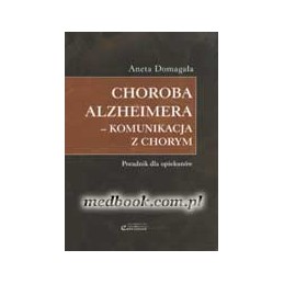Choroba Alzheimera - komunikacja z chorym