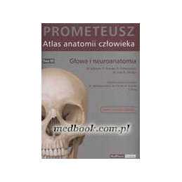 PROMETEUSZ Atlas anatomii człowieka Tom 3 - głowa i neuroanatomia