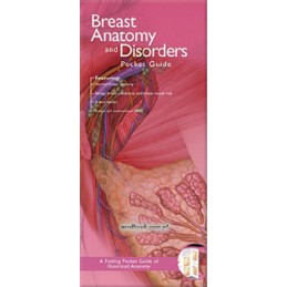 Anatomical Chart Company's Illustrated Pocket Anatomy: Breast Anatomy and Disorders Pocket Guide