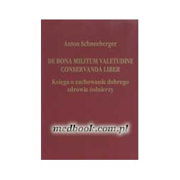 De bona militum valetudine conservanda liber / Księga o zachowaniu dobrego zdrowia żołnierzy