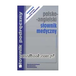 Polsko-angielski słownik medyczny (z wymową)
