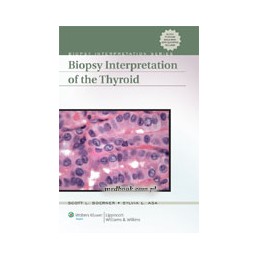 Biopsy Interpretation of the Thyroid