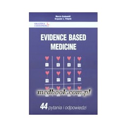 Evidence Based Medicine: 44 pytania i odpowiedzi