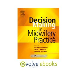 Decision-Making in Midwifery Practice Text and Evolve eBooks Package