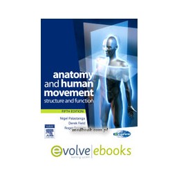 Anatomy and Human Movement Text and Evolve eBooks Package