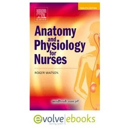 Anatomy and Physiology for Nurses Text and Evolve eBooks Package