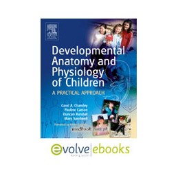 Developmental Anatomy and Physiology of Children Text and Evolve eBooks Package