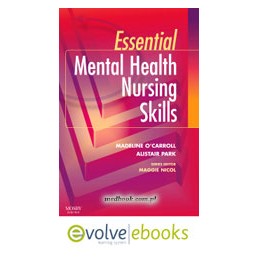 Essential Mental Health Nursing Skills Text and Evolve eBooks Package