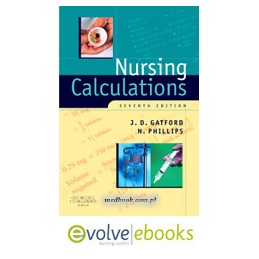 Nursing Calculations Text and Evolve eBooks Package