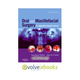 Oral and Maxillofacial Surgery Text and Evolve eBooks Package