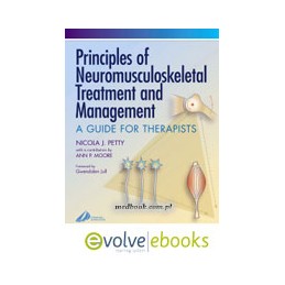 Principles of Neuromusculoskeletal Treatment and Management Text and Evolve eBooks Package