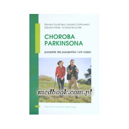 Choroba Parkinsona: poradnik dla pacjentów i ich rodzin