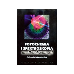 Fotochemia i spektroskopia optyczna. Ćwiczenia laboratoryjne.