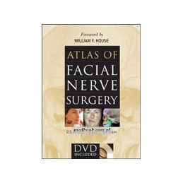 Atlas of Facial Nerve Surgery