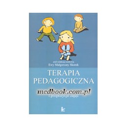 Terapia pedagogiczna tom 2 - zagadnienia praktyczne i propozycje zajęć