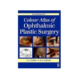 Colour Atlas of Ophthalmic Plastic Surgery - - Collin