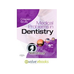Medical Problems in Dentistry Text and Evolve eBooks Package