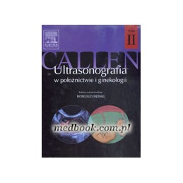 Ultrasonografia w położnictwie i ginekologii Callena tom 2