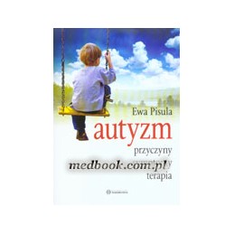 Autyzm - przyczyny, symptomy, terapia