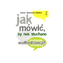 Jak mówić, by nas słuchano