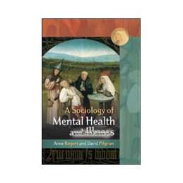 A Sociology of Mental Health and Illness