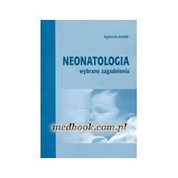 Neonatologia - wybrane zagadnienia
