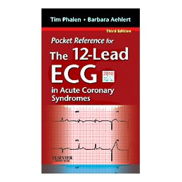 Pocket Reference for The 12-Lead ECG in Acute Coronary Syndromes