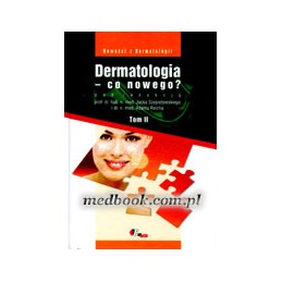 Dermatologia - co nowego? (Tom 2)