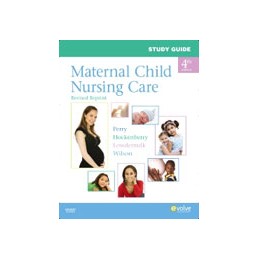 Study Guide for Maternal Child Nursing Care - Revised Reprint