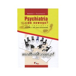 Psychiatria - co nowego?