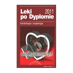 Leki po Dyplomie - kardiologia i angiologia 2011