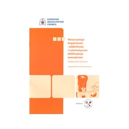 Resuscytacja krążeniowo-oddechowa i automatyczna defibrylacja zewnętrzna - podręcznik do kursu