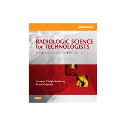 Workbook for Radiologic Science for Technologists