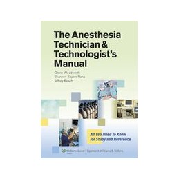 The Anesthesia Technician and Technologist's Manual