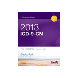 2013 ICD-9-CM for Hospitals, Volumes 1, 2 and 3 Professional Edition