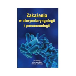 Zakażenia w otorynolaryngologii i pneumonologii