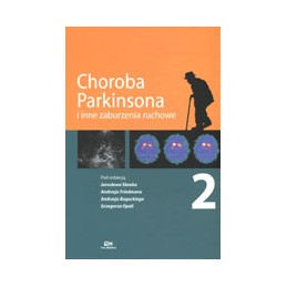 Choroba Parkinsona i inne zaburzenia ruchowe Tom 2