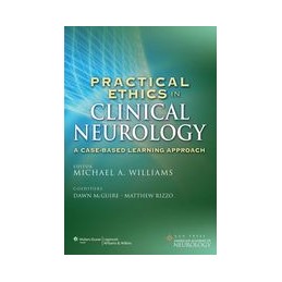 Practical Ethics in Clinical Neurology