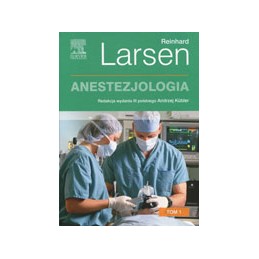 Anestezjologia Larsena tom 1