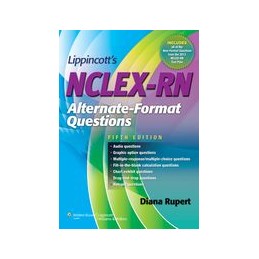Lippincott's NCLEX-RN Alternate-Format Questions 5e