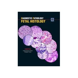 Diagnostic Pathology: Fetal Histology