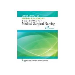 Study Guide for Brunner & Suddarth's Textbook of Medical-Surgical Nursing