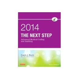 The Next Step: Advanced Medical Coding and Auditing, 2014 Edition