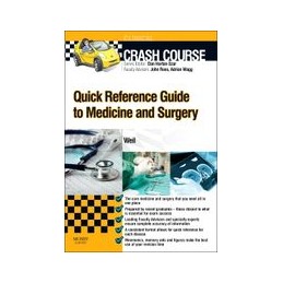 Crash Course: Quick Reference Guide to Medicine and Surgery