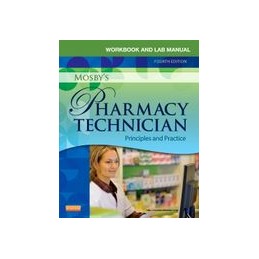 Workbook and Lab Manual for Mosby's Pharmacy Technician