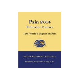 Pain 2014 Refresher Courses: 15th World Congress on Pain