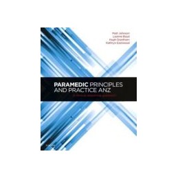 Paramedic Principles and Practice ANZ